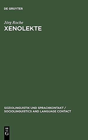Xenolekte – Struktur und Variation im Deutsch gegenüber Ausländern