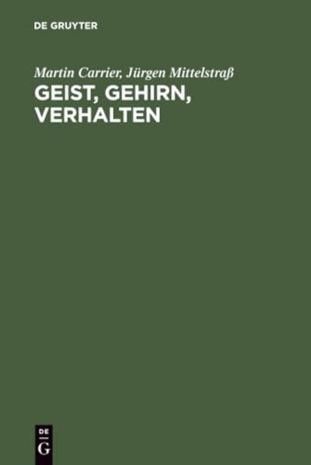 Geist, Gehirn, Verhalten – Das Leib–Seele–Problem und die Philosophie der Psychologie
