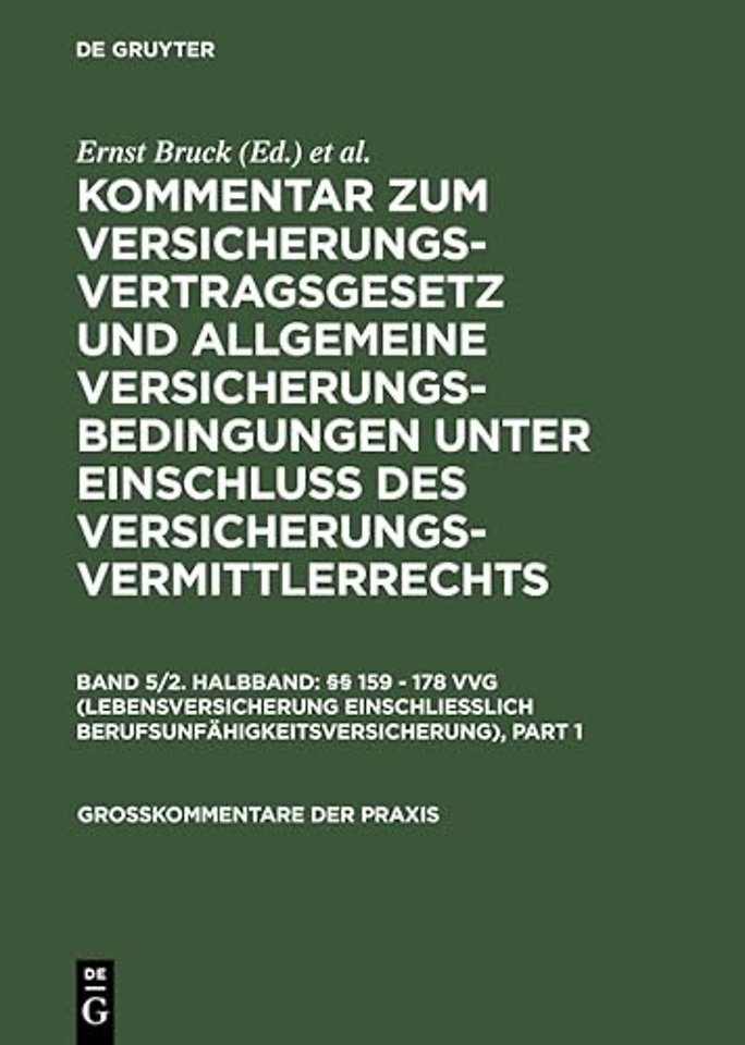 Lebensversicherung – (§§ 159 – 178 VVG), einschl. Berufsunfähigkeitsversicherung