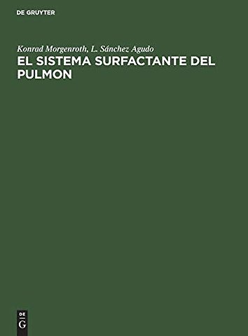 El sistema surfactante del pulmon – Fundamentos morfológicos y significado clínico
