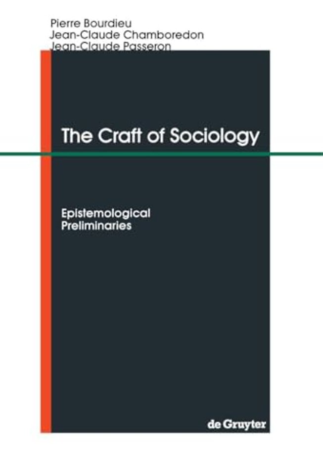 The Craft of Sociology – Epistemological Preliminaries