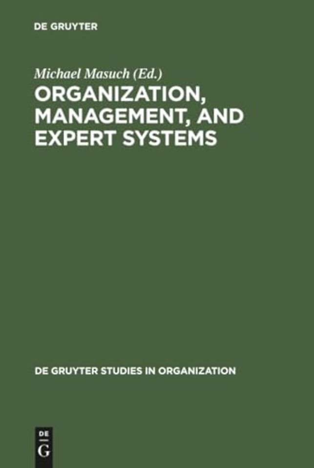 Organization, Management, and Expert Systems – Models of Automated Reasoning