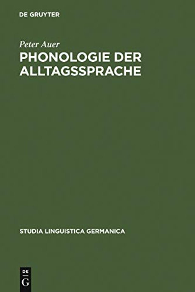 Phonologie der Alltagssprache – Eine Untersuchung zur Standard/Dialekt–Variation am Beispiel der Konstanzer Stadtsprache
