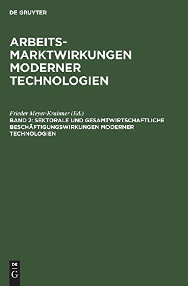 Sektorale und gesamtwirtschaftliche Beschäftigungswirkungen moderner Technologien