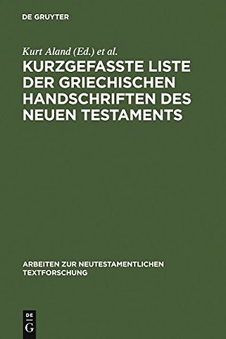 Kurzgefaβte Liste der griechischen Handschriften des Neuen Testaments
