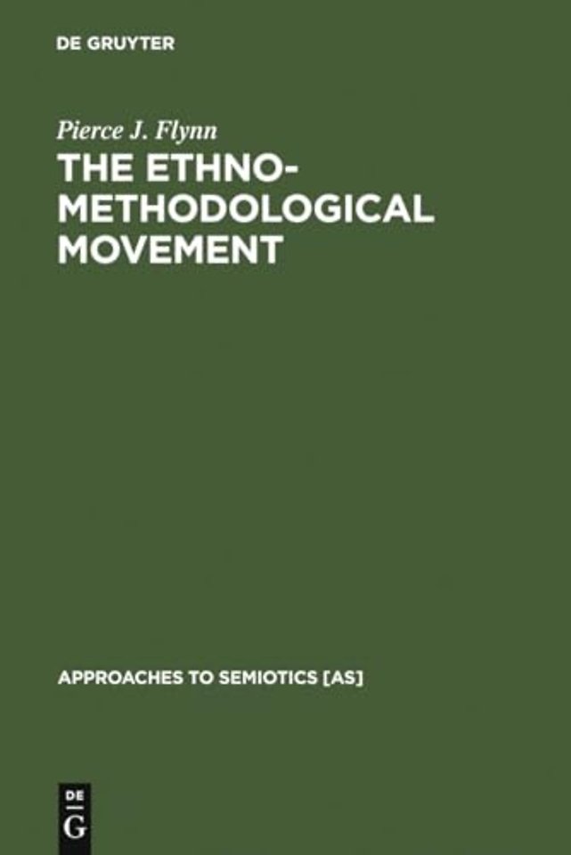 The Ethnomethodological Movement – Sociosemiotic Interpretations