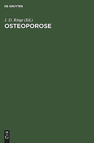 Osteoporose – Pathogenese, Diagnostik und Therapiemöglichkeiten