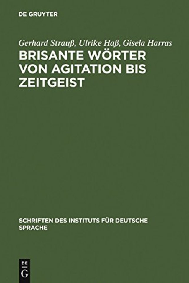 Brisante Wörter von Agitation bis Zeitgeist – Ein Lexikon zum öffentlichen Sprachgebrauch