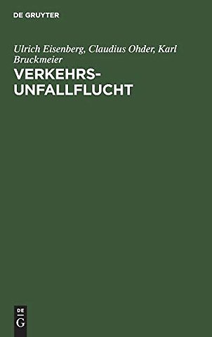 Verkehrsunfallflucht – Eine empirische Untersuchung zu Reformmöglichkeiten
