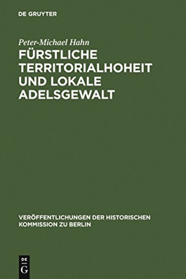 Furstliche Territorialhoheit und lokale Adelsgewalt