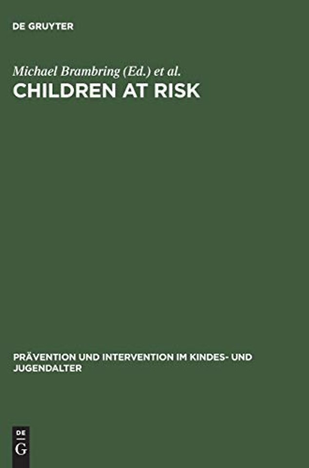Children at Risk – Assessment, Longitudinal Research and Intervention