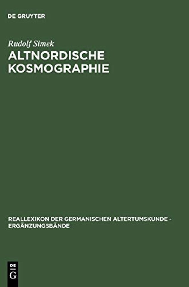 Altnordische Kosmographie – Studien und Quellen zu Weltbild und Weltbeschreibung in Norwegen und Island vom 12. bis zum 14. Jahrhundert
