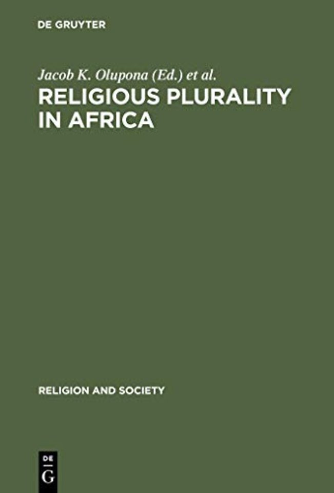Religious Plurality in Africa – Essays in Honour of John S. Mbiti