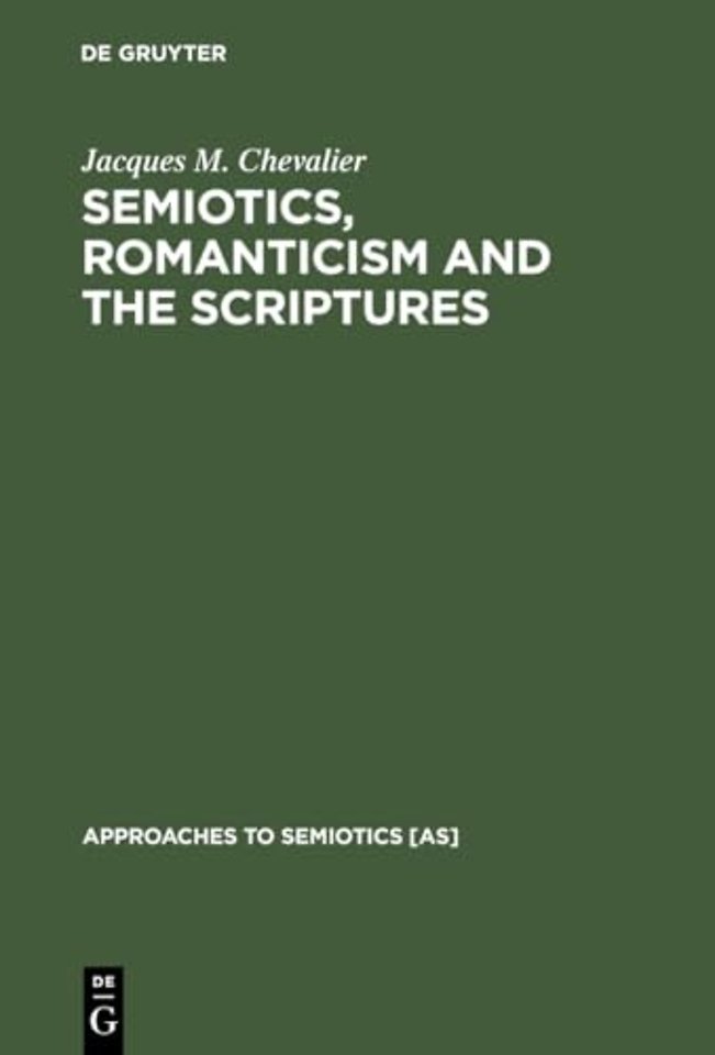Semiotics, Romanticism and the Scriptures