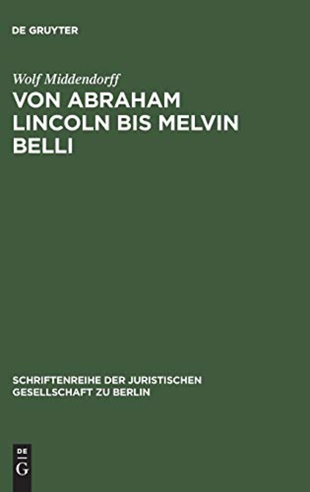 Von Abraham Lincoln bis Melvin Belli