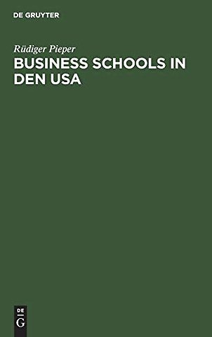 Business schools in den USA – Mythen und Fakten