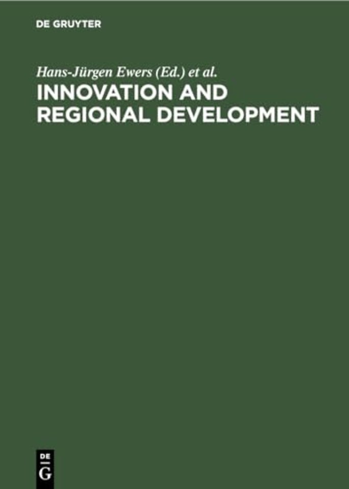 Innovation and Regional Development – Strategies, Instruments and Policy Coordination. Proceedings of the Fifth International Conference on Innovatio