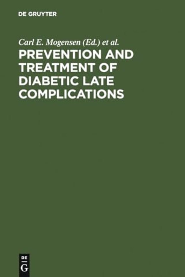 Prevention and Treatment of Diabetic Late Complications