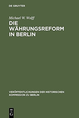 Die Währungsreform in Berlin – 1948/49