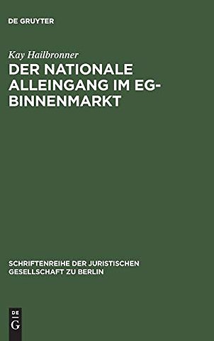 Der nationale Alleingang im EG-Binnenmarkt