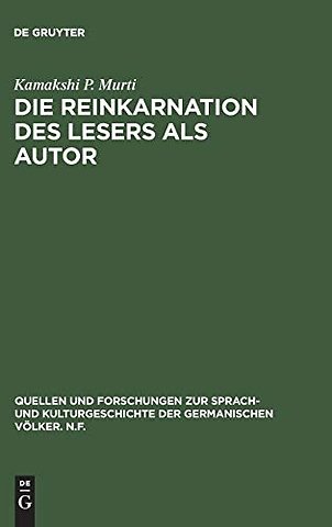 Die Reinkarnation des Lesers als Autor – Ein rezeptionsgeschichtlicher Versuch über den Einfluβ der altindischen Literatur auf deutsche Sc