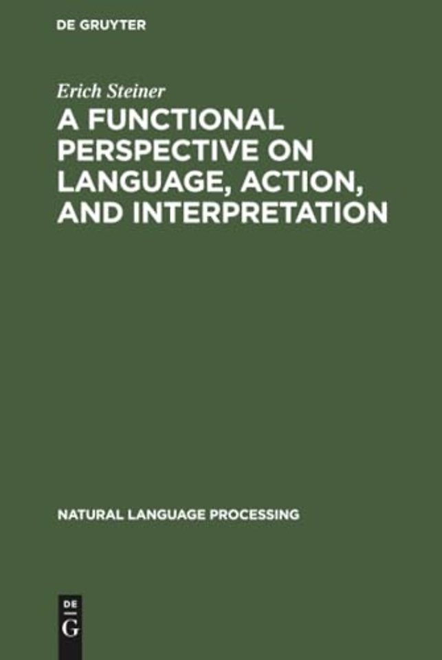 A Functional Perspective on Language, Action, an – An Initial Approach with a View to Computational Modeling