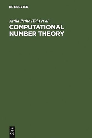 Computational Number Theory – Proceedings of the Colloquium on Computational Number Theory held at Kossuth Lajos University, Debrecen (Hungary), Sept