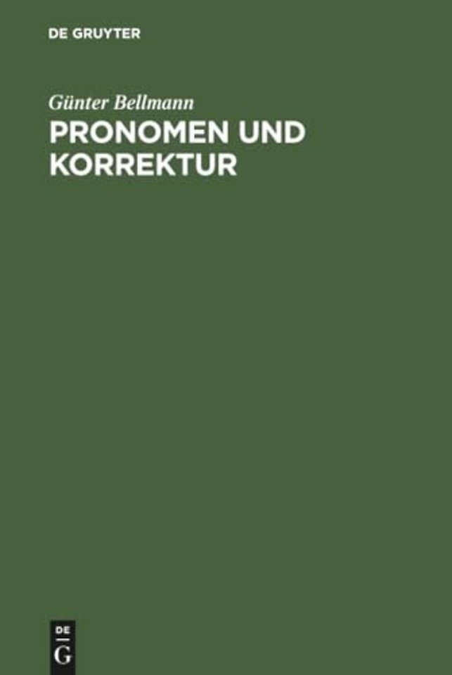 Pronomen und Korrektur – Zur Pragmalinguistik der persönlichen Referenzformen