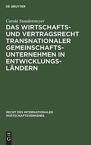 Das Wirtschafts– und Vertragsrecht transnational – Joint Ventures in der VR China, Indonesien, Malaysia und Kenia