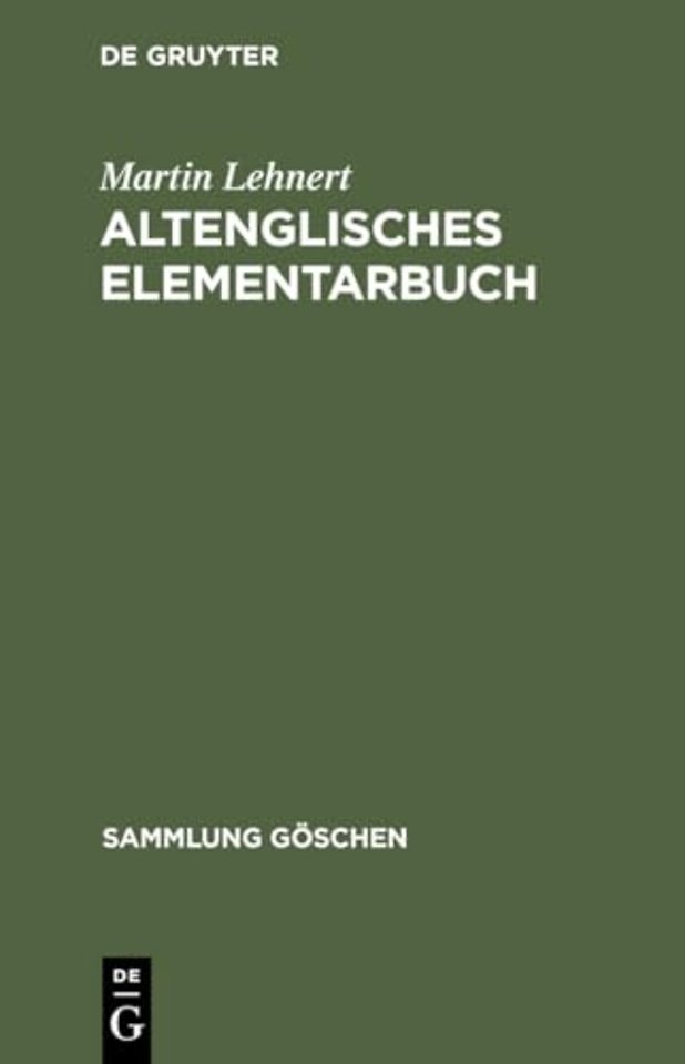 Altenglisches Elementarbuch – Einführung, Grammatik, Texte mit Übersetzung und Wörterbuch