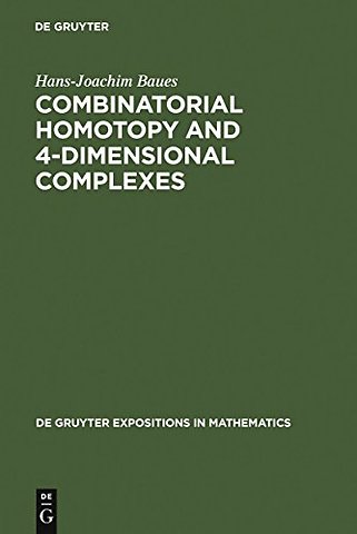 Combinatorial Homotopy and 4–Dimensional Complexes