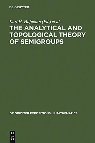 The Analytical and Topological Theory of Semigro – Trends and Developments