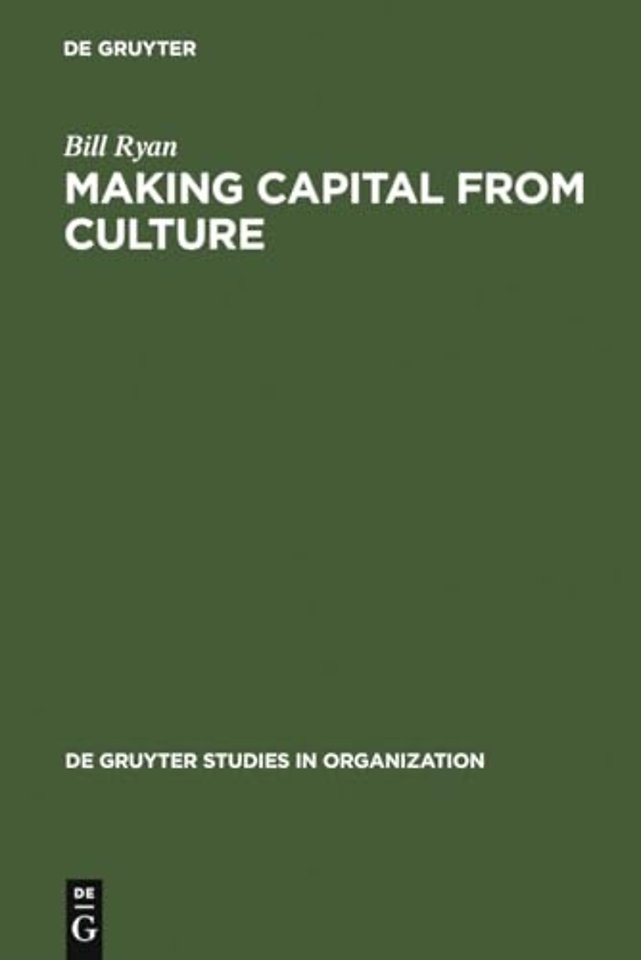 Making Capital from Culture – The Corporate Form of Capitalist Cultural Production