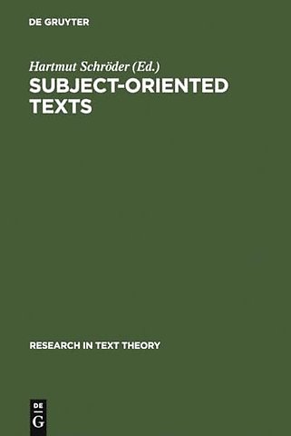 Subject–oriented Texts – Languages for Special Purposes and Text Theory
