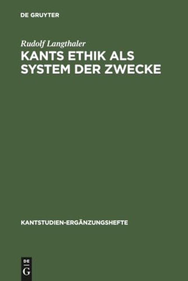 Kants Ethik als System der Zwecke