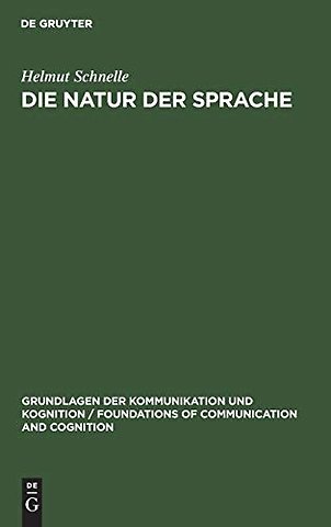 Die Natur der Sprache – Die Dynamik der Prozesse des Sprechens und Verstehens