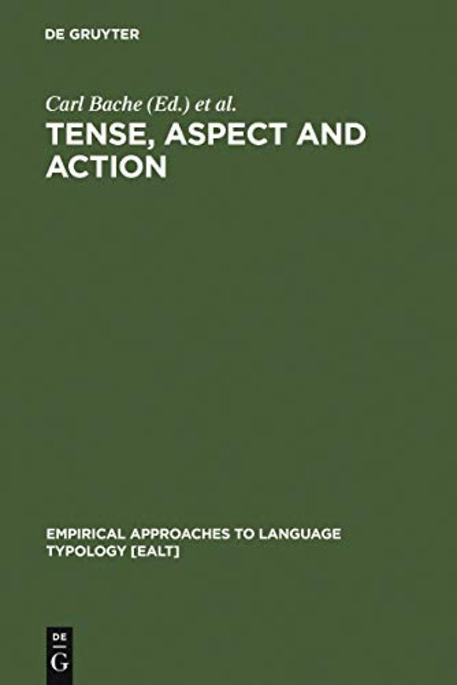 Tense, Aspect and Action – Empirical and Theoretical Contributions to Language Typology