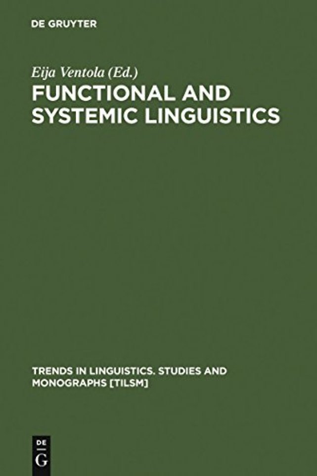 Functional and Systemic Linguistics – Approaches and Uses