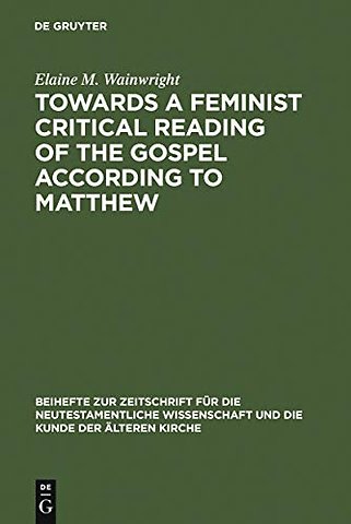 Towards a Feminist Critical Reading of the Gospel according to Matthew