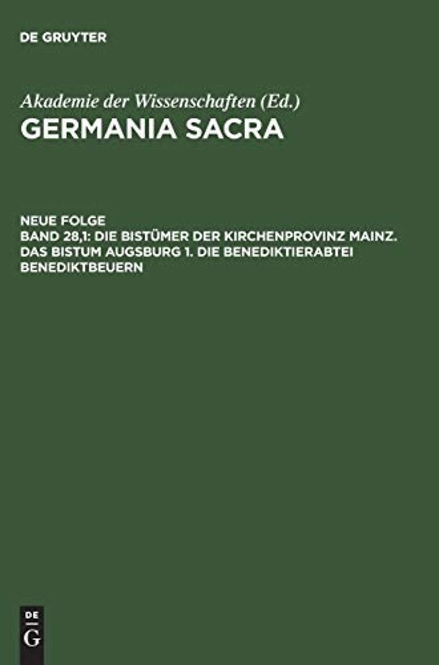Die Bistümer der Kirchenprovinz Mainz. Das Bistum Augsburg 1. Die Benediktinerabtei Benediktbeuern