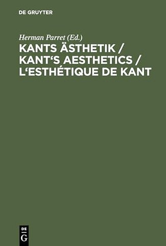 Kants Ästhetik / Kant`s Aesthetics / L`esthétique de Kant