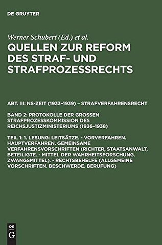 1. Lesung: Leitsätze. – Vorverfahren. Hauptverfahren. Gemeinsame Verfahrensvorschriften (Richter, Staatsanwalt, Beteiligte. – Mittel der W