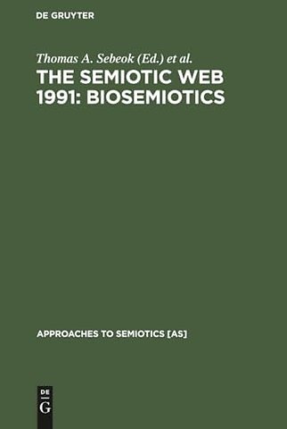 The Semiotic Web 1991: Biosemiotics