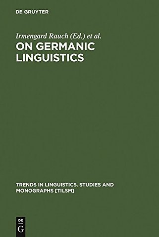 On Germanic Linguistics – Issues and Methods