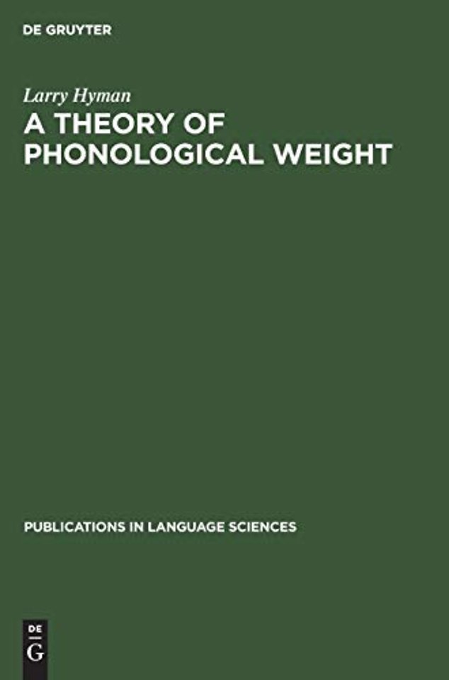 A theory of phonological weight