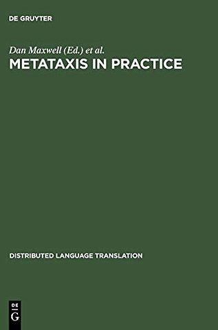 Metataxis in Practice – Dependency Syntax for Multilingual Machine Translation