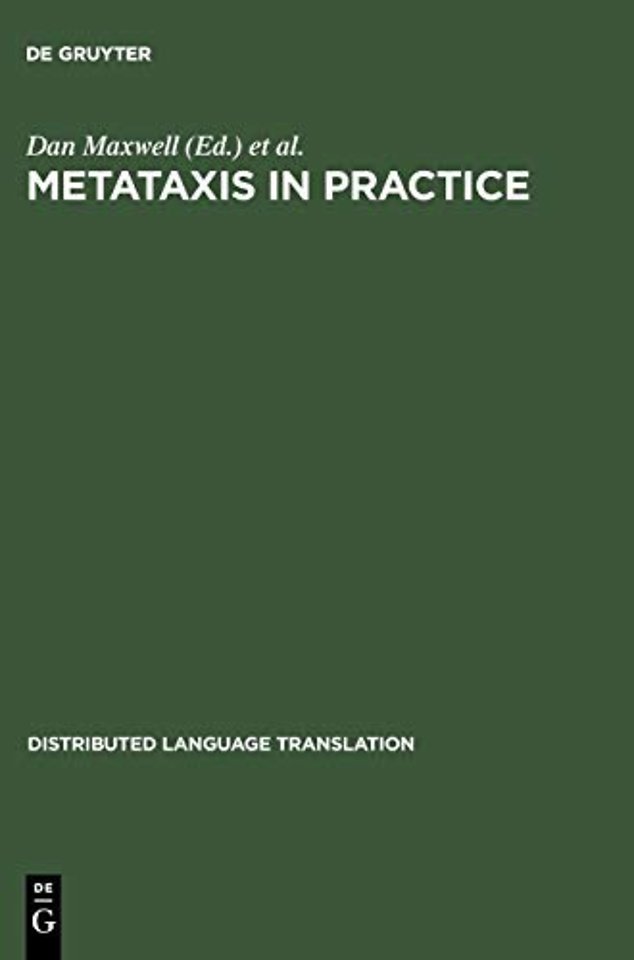 Metataxis in Practice – Dependency Syntax for Multilingual Machine Translation