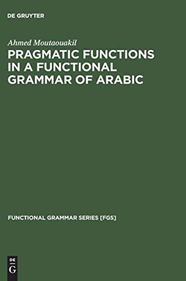 Pragmatic Functions in a Functional Grammar of Arabic