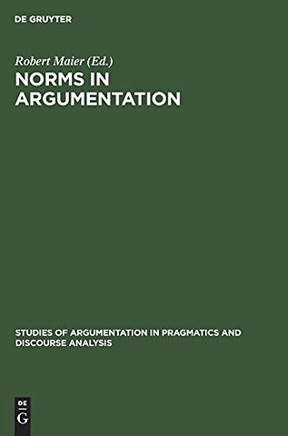 Norms in Argumentation – Proceedings of the Conference on Norms 1988