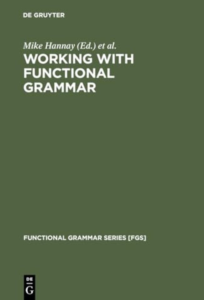 Working with Functional Grammar – Descriptive and Computational Applications